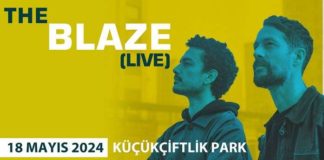 (Past Event) The Blaze @ Küçükçiftlik Park
