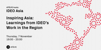 Retrospective – ATÖLYE hosts IDEO Asia – “Inspiring Asia: Learnings from IDEO’s Work in the Region”