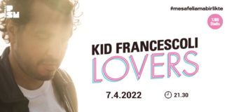 (PAST EVENT) Kid Francescoli @ Zorlu PSM
