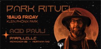 (Past Event) Presented by Common Culture: Park Rituel ft. Acid Pauli & Parallell @ Klein Phönix
