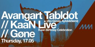 (May 17) Avangart Tabldot // KaaN Live // Gøne @ minimüzikhol