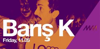 (May 11) Barış K * All Night Long @ minimüzikhol