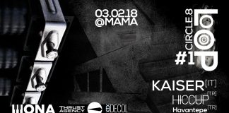 Circle.8* Loop#1: Kaiser (IT), Havantepe (TR), Hiccup (TR) @ MAMA circle.8*