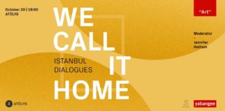 (PAST EVENT) We Call It Home: Istanbul Dialogues – Art