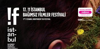The 17th !f Istanbul Independent Film Festival: February 15-25 The 17th !f Istanbul Independent Film Festival